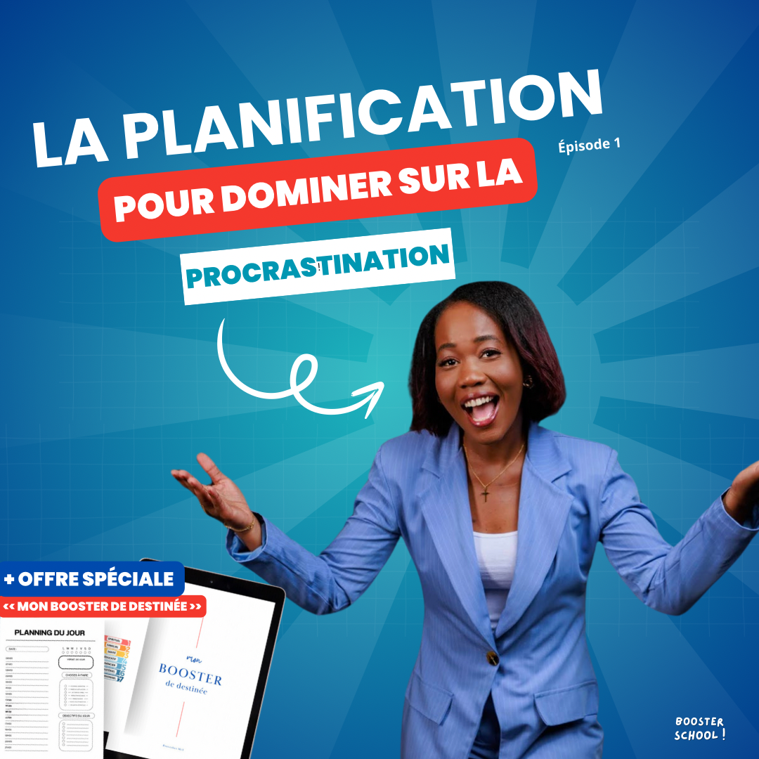 Épisode 1 - LA PLANIFICATION POUR DOMINER SUR LA PROCRASTINATION + OFFRE SPÉCIALE