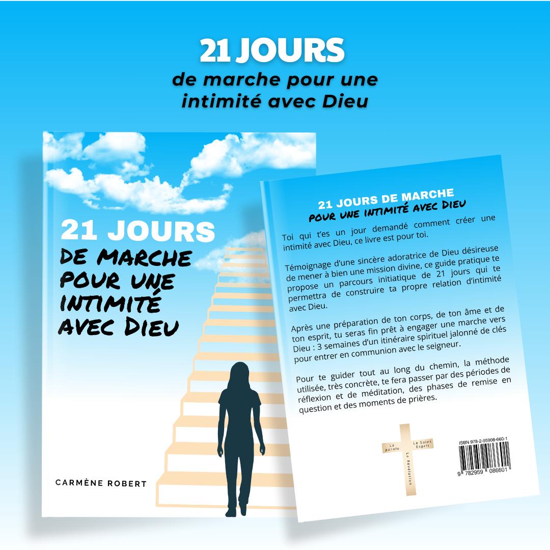 21 Jours de marche pour une intimité avec Dieu