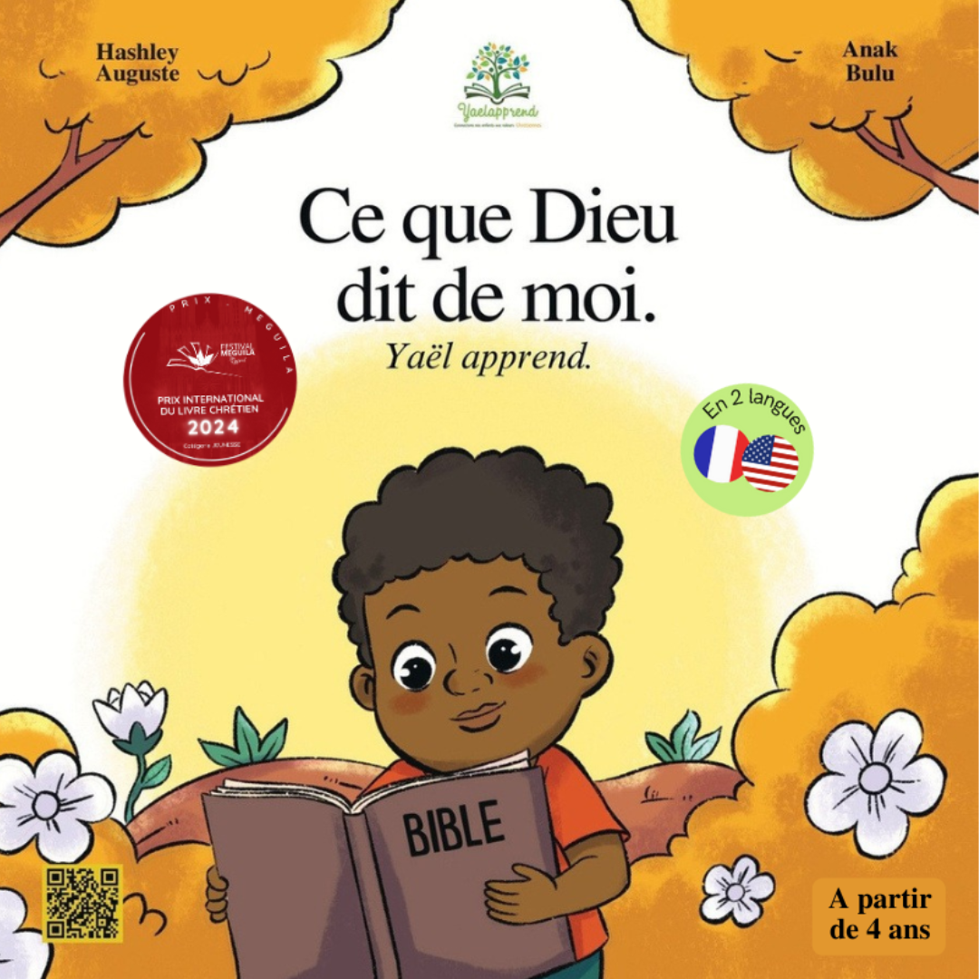 Ce que Dieu dit de moi - Yaël apprend - Histoire chrétienne pour enfant